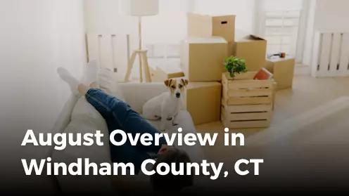 Windham County, CT: among the hottest markets in August